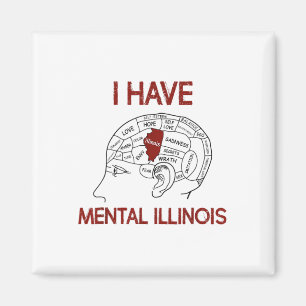 Zitatliebhaber Ich habe Mental Illinois Magnet