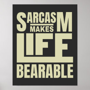Zitattypografie Funny Sarcasm Poster
