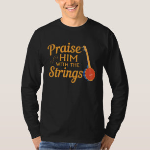 Zitiere Banjo-Spieler Preise ihn mit den Saiten T-Shirt