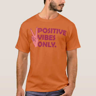 Zitiere nur positive Schwingungen Familie T-Shirt