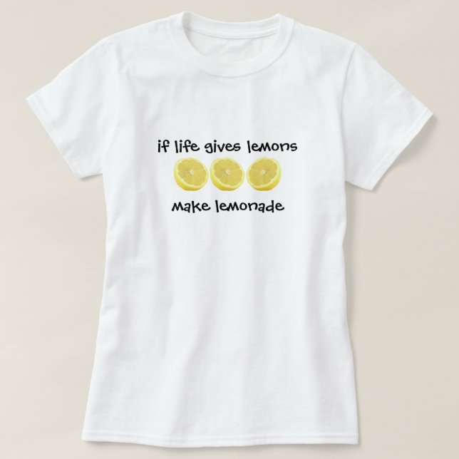 Zitronen - machen Sie Limonade T-Shirt (Design vorne)