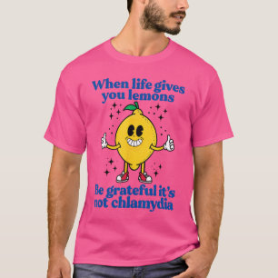 Zitronen und Chlamydien Absurdes anstößiges Meme S T-Shirt