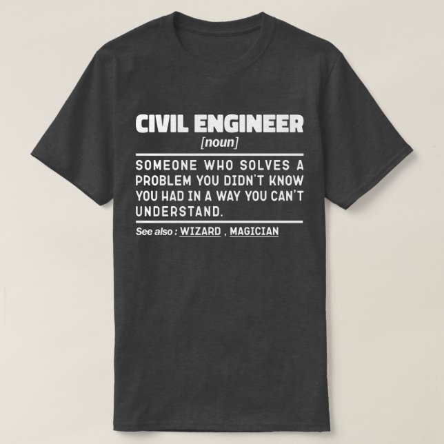 Zivil Engineer Noun Engineering Worker Sarcastic T-Shirt (Design vorne)