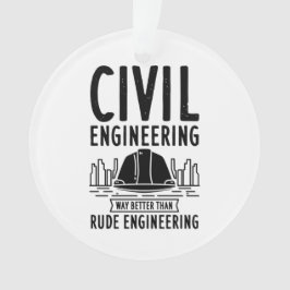 Zivil Engineering Way Better Graduate Weihnachten Ornament