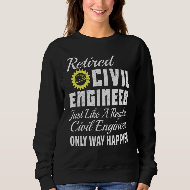 Zivil Engineering Zivil Engineer Ermüdung Zivil En Sweatshirt (Vorderseite)