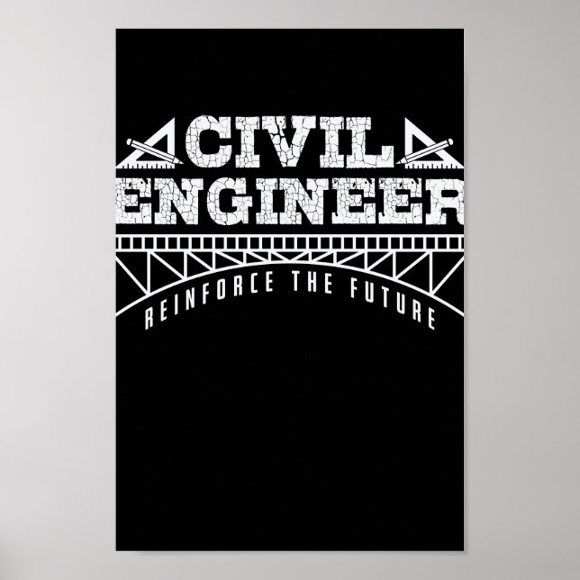 Ziviler Ingenieur Reinforn The Future Ingenieur Poster (Vorne)