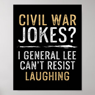 Ziviler Krieg Witze Cant Resist Laughing Coole Ges Poster