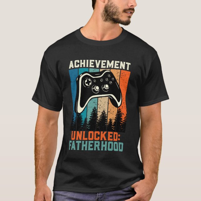 Zocker Papa ACHIEVEMENT UNLOCKED FATHERHOOD LUSTIG T-Shirt (Vorderseite)