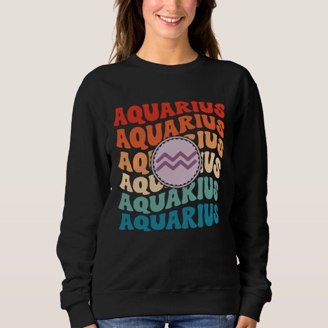 Zodiac Aqiarius Horoscope Retro Groovy Aquarius Zo Sweatshirt (Vorderseite)