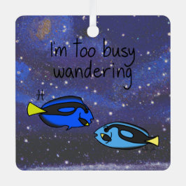 Zodiac Fisces: "Ich bin zu beschäftigt beim Wander Ornament Aus Metall