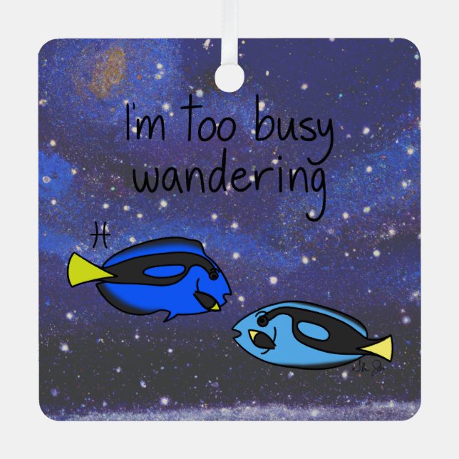 Zodiac Fisces: "Ich bin zu beschäftigt beim Wander Ornament Aus Metall (Vorderseite)