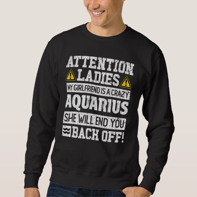 Zodiac Sign Aquarius Girlfriend Graphic Sweatshirt (Vorderseite)