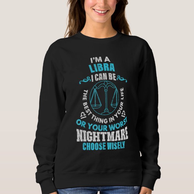 Zodiac Sign Im A Libra Graphic Sweatshirt (Vorderseite)