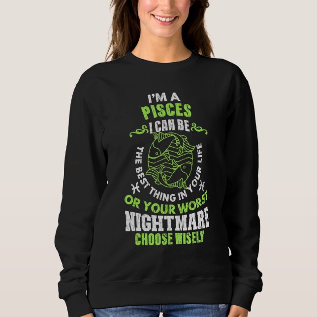 Zodiac Sign Im A Pisces Graphic Sweatshirt (Vorderseite)