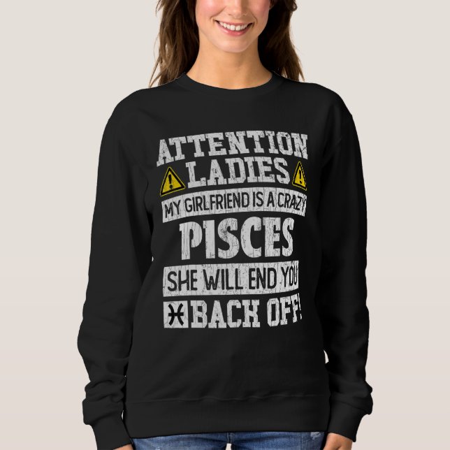 Zodiac Sign Pisces Girlfriend Graphic Sweatshirt (Vorderseite)