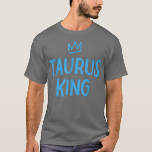 Zodiac Star Sign Astrologie Horoscope Taurus King T-Shirt
