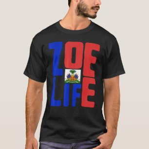 Zoe Life Haitian Pride Perfect Haiti Flaggentag Ma T-Shirt