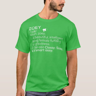 Zoey Name Zoey Definition Zoey Female Name Zoey Me T-Shirt