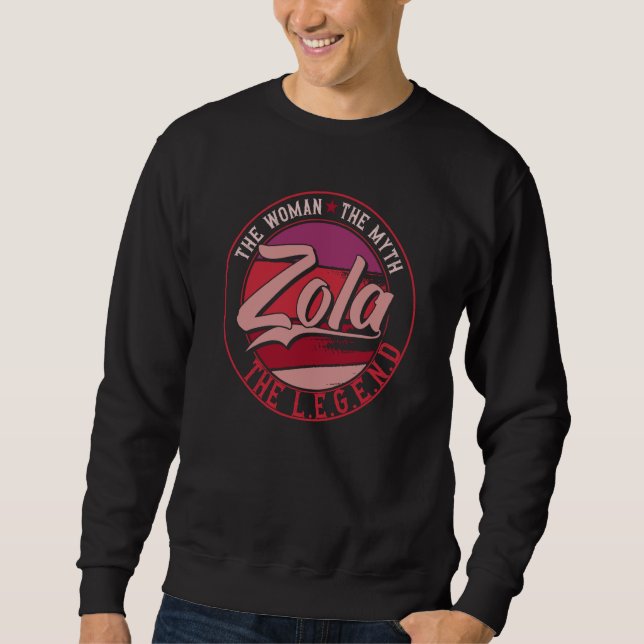 Zola the Lady of Myth the Legend Sweatshirt (Vorderseite)