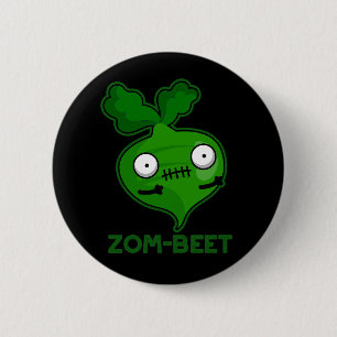 Zom beet Funny Zombie Beet Pun Dark BG Button