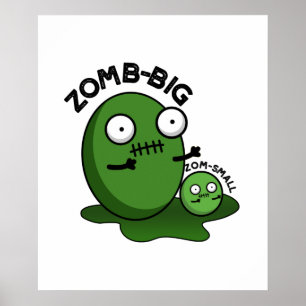 Zom-Big Zom-Small Funny Halloween Zombie Pun Poster