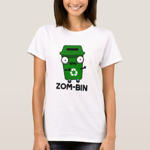 Zom-bin Funny Halloween Zombie Müller Pun T-Shirt