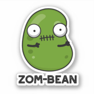 Zom-Bohnen-Funny Halloween Zombie Bean Pun Aufkleber