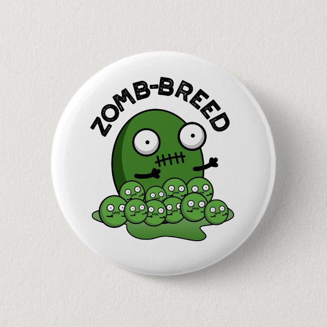 Zom breed Funny Halloween Zombie Breed Pun Button (Vorderseite)