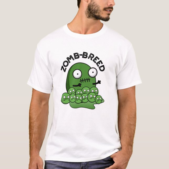 Zom breed Funny Halloween Zombie Breed Pun T-Shirt (Vorderseite)