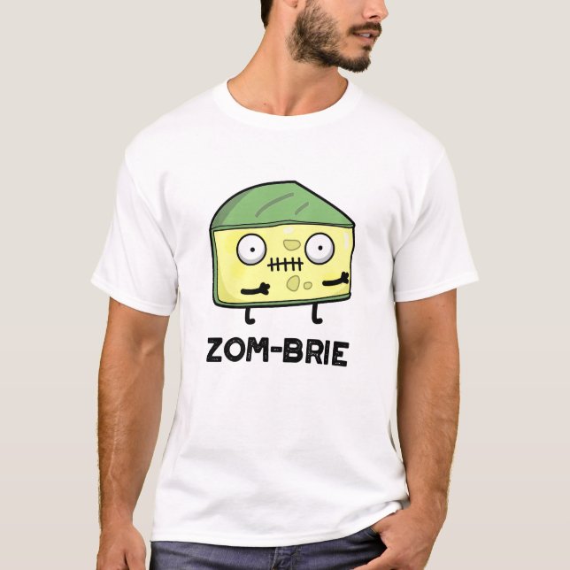 Zom-brie Funny Halloween Zombie Brie Cheese Pun T-Shirt (Vorderseite)