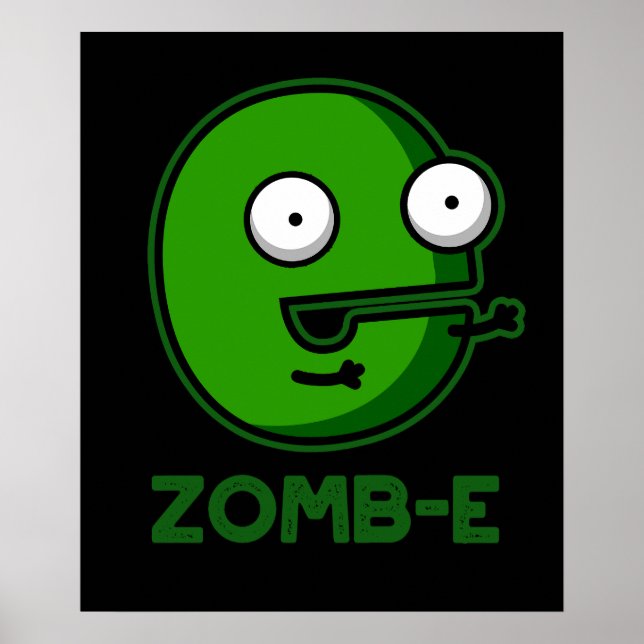 Zom-E Funny Zombie Alphabet E Pun Dark BG Poster (Vorne)