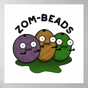 Zom-Perlen Funny Halloween Zombie Beads Pun Poster