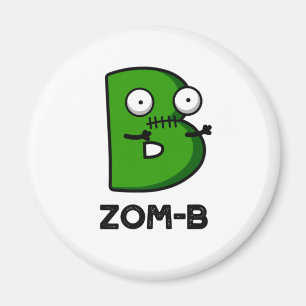 Zomb-b Funny Halloween Zombie Alphabet B Pub Magnet