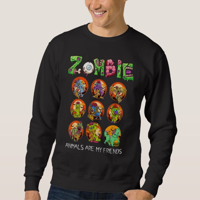 Zombie Animals Are My Friends Halloween For Kids M Sweatshirt (Vorderseite)