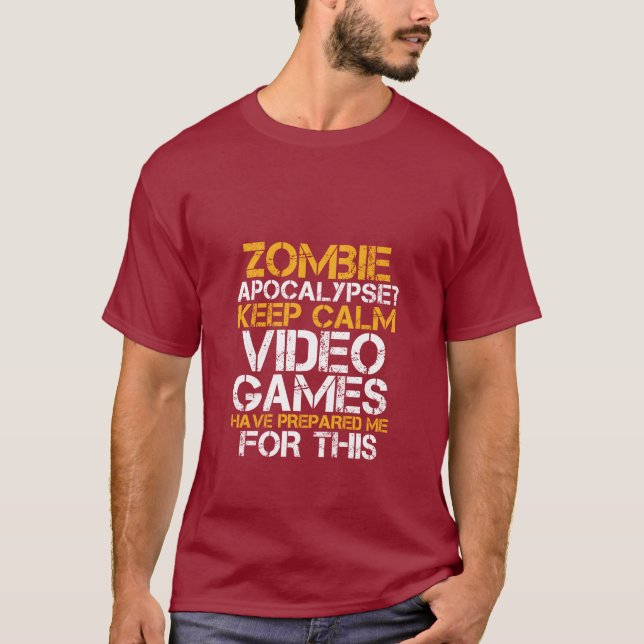 Zombie Apokalypse Gamers Behielt Calm Funny T - Sh T-Shirt (Vorderseite)