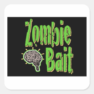 Zombie Bait Blk BG Quadratischer Aufkleber