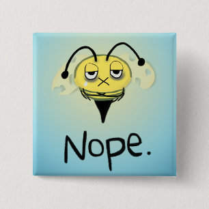Zombie Bee/Zom-BEE - Gib mir NOPE. Square Button