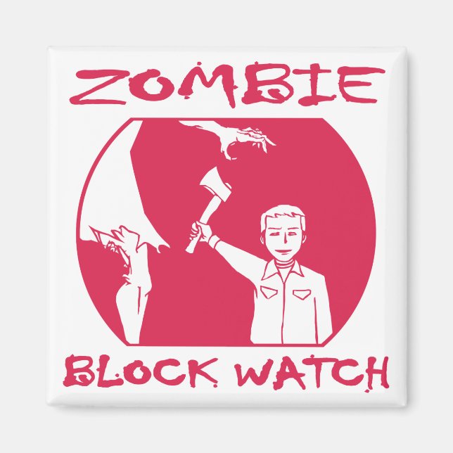 Zombie Block Watch Magnet (Vorne)