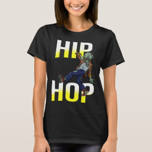 ZOMBIE Dancing HIP HOP Breakdance Kinder oder Erwa T-Shirt