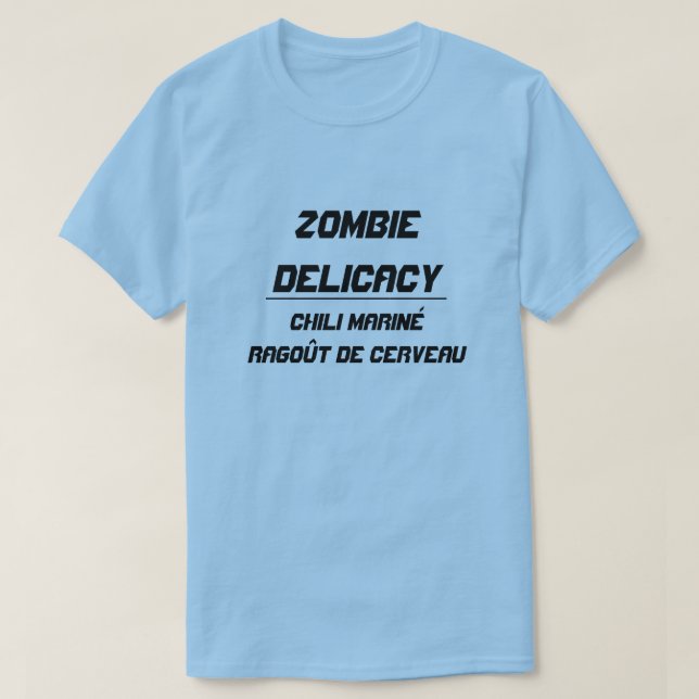 Zombie Delicacy Chili marinierter Hirneintopf T-Shirt (Design vorne)