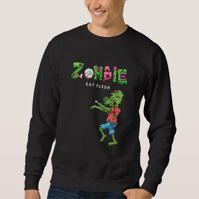 Zombie Eat Flesh Sweatshirt (Vorderseite)
