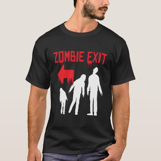 Zombie Exit I Apokalypse Monster Untot Halloween T-Shirt (Vorderseite)