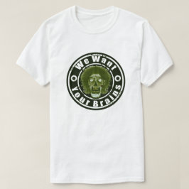 ZOMBIE Face - Green Wir Wollte Ihr Gehirn T-Shirt