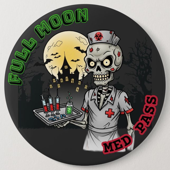 Zombie Full Moon Med Pass Nurse Halloween Spaß Button (Vorderseite)