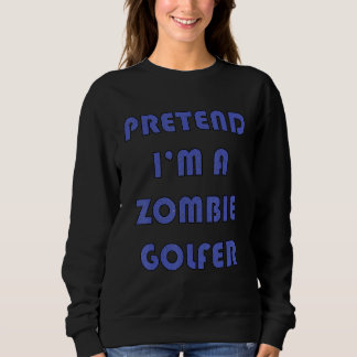 Zombie-Golfer  Golfspielende Golfer Halloween-Kost Sweatshirt