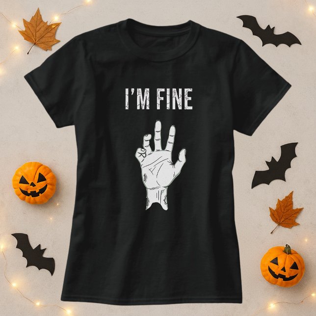 Zombie Horror I'm Fine Hand T-Shirt (Von Creator hochgeladen)