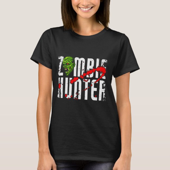 Zombie Hunter _ Halloween Apparel Funny Halloween  T-Shirt (Vorderseite)