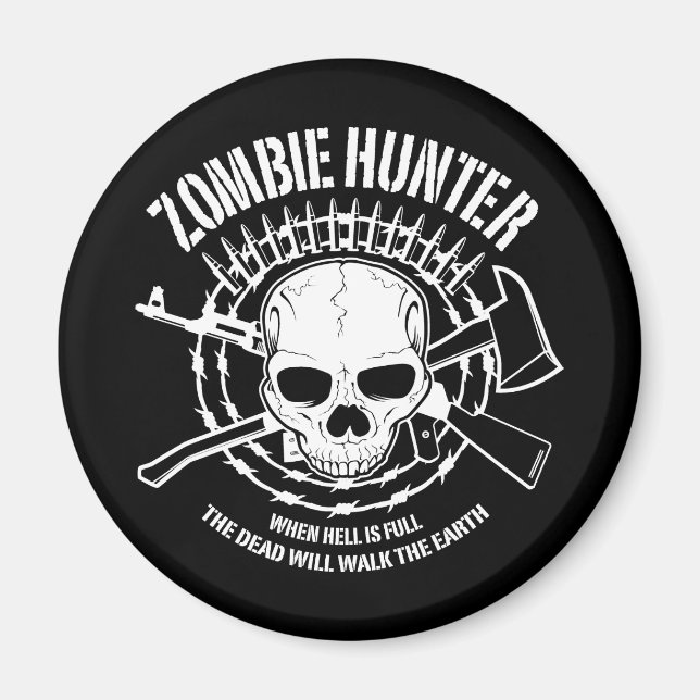 Zombie Hunter Magnet (Vorne)