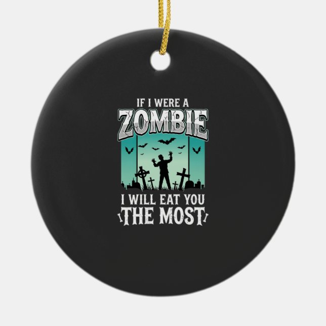 Zombie ich werde dich essen Halloween-Design_1 Keramik Ornament (Vorne)