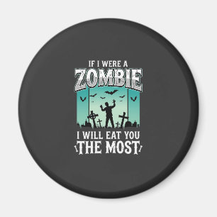 Zombie ich werde dich essen Halloween-Design_1 Magnet